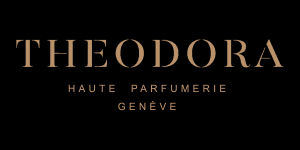 THEODORA - Haute Parfumerie - Genève